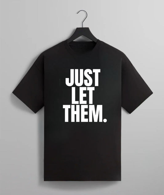 Just Let Them Tee